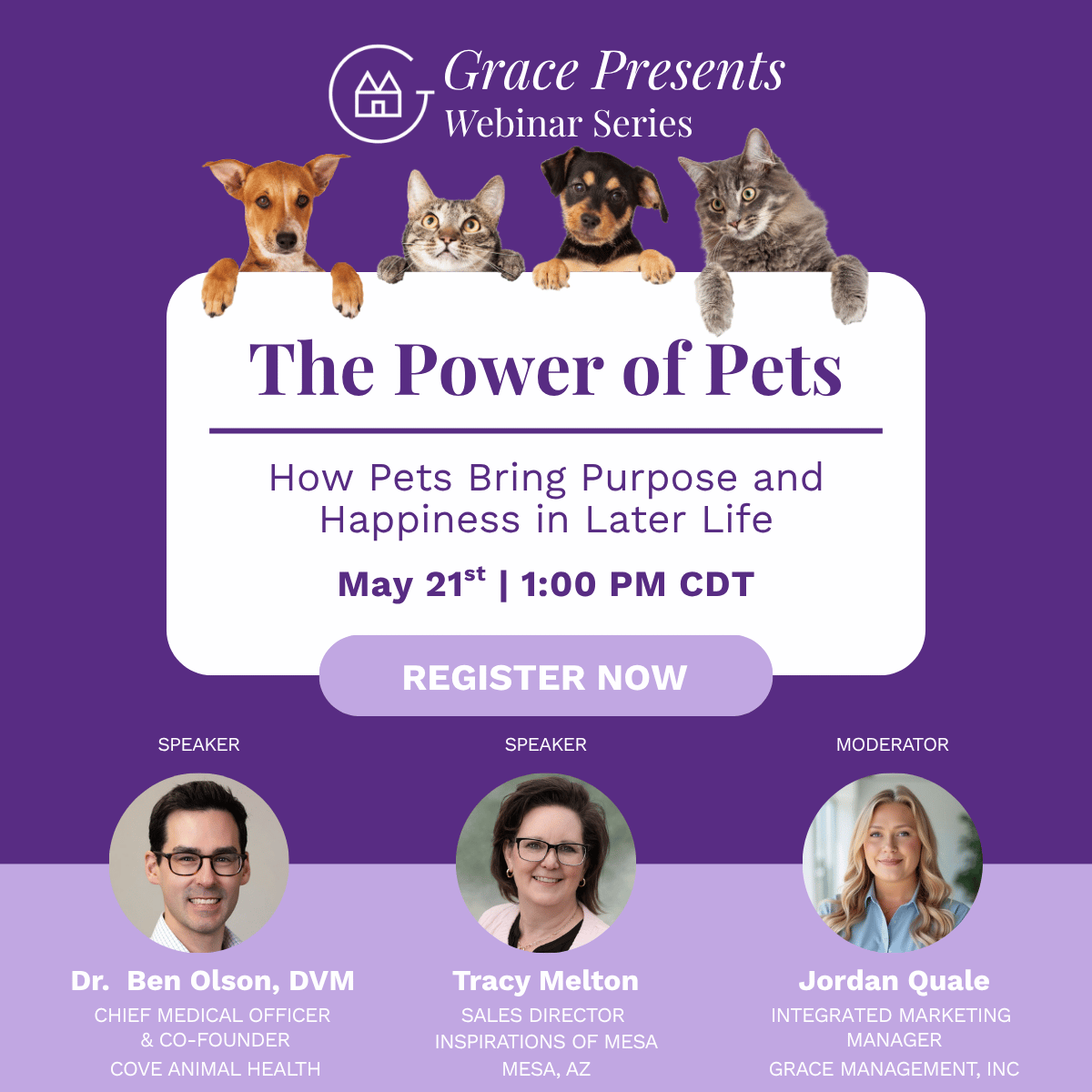 Promo poster for Grace Presents Webinar: The Power of Pets — May 21, 1:00 PM CDT; Register Now.